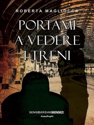 cover image of Portami a vedere i treni